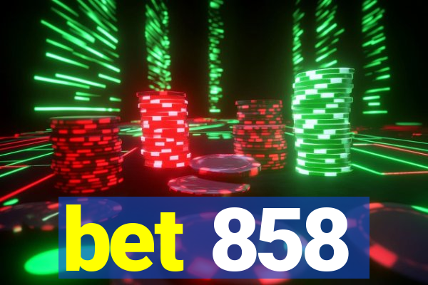 bet 858